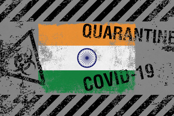 Flag of India on grunge styled background with COVID-19 and QUARANTINE symbols on it. Novel Coronavirus (2019-nCoV) concept, for an outbreak occurs in India.
