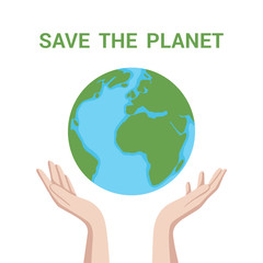 Save the Planet vector card with hands. People help and take care of the Earth. Vector template with the globe for Earth Day. Save the World concept, April 22