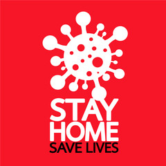 Stay home save lives  quote vector illustration Coronavirus Covid-19 awareness