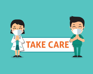 Cartoon female doctor and male nurse wearing protective masks with take care sign for design.