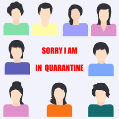 Avatar - 9 portrait friends, colleagues - Sorry, I'm in quarantine - vector. Coronavirus preventive measures. Pandemic flu. Warn your friends.