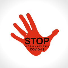Red hand sign STOP. Coronavirus. COVID-19. Big red warning inscription biological hazard risk logo symbol. Vector information banner.