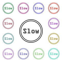 Sign slow multi color style icon. Simple thin line, outline vector of road sign icons for ui and ux, website or mobile application