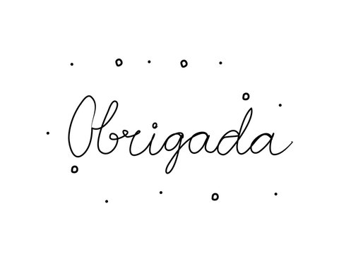 Obrigada phrase handwritten with a calligraphy brush. Thanks in portuguese. Modern brush calligraphy. Isolated word black