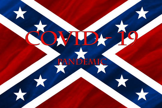Coronavirus epidemic, word COVID-19. COVID-19 infection concept. Confederate States of America