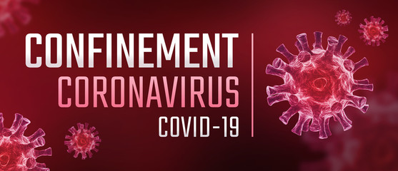 Confinement Coronavirus COVID-19