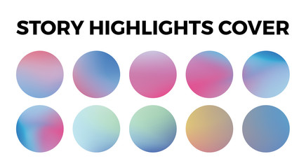 Instagram highlights stories covers icons. Set of 10 highlights gradient covers. Fully editable, scalable vector file.