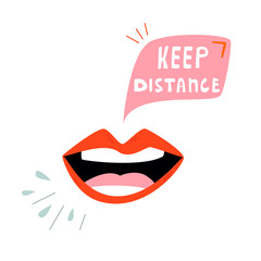 Mouth says KEEP DISTANCE. Health care poster.