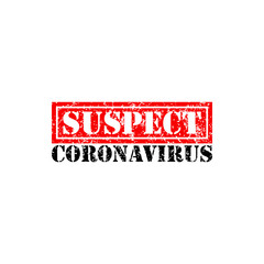 Suspect Coronavirus advertising covid-19 disease caused.