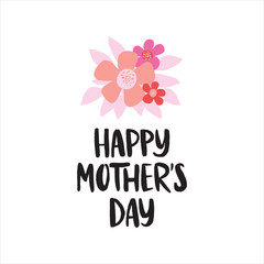 Happy Mother's Day greeting card. Hand drawn vector brush lettering with flower bouquet.