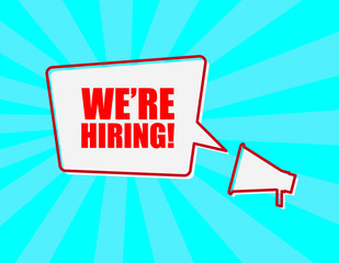 Vector Megaphone with text WE'RE HIRING!