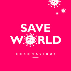 Save the world from coronavirus, support lockdown