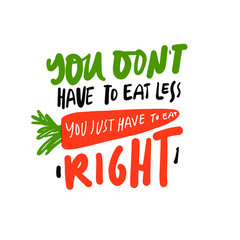 Eat healthy. Hand lettering illustration for your design. 