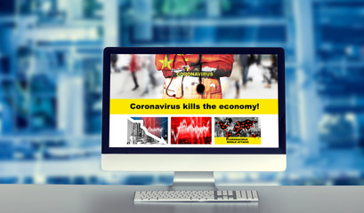 Coronavirus kills the economy. Computer in the office displays information about the crisis caused by the coronavirus pandemic. Digitally modified photo.