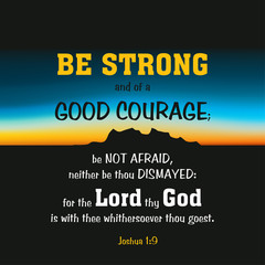 Be strong. Typography bible quote, verse. Vector illustration for your banner, card.