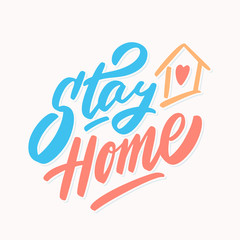 Stay home. Vector lettering.