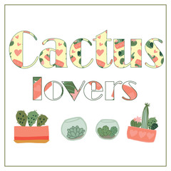 Cute hand drawn card with cactuses and lettering Cactus Lovers. Cartoon style vector illustration in modern color theme. design with pattern.