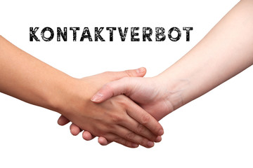 handshake with german text kontaktverbot, in english no contact