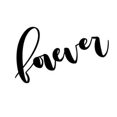 Forever phrase. Lettering illustration. Modern brush calligraphy style. Isolated on white background.