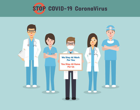 Doctors, nurses and medical staff holding poster requesting people avoid Corona virus and Covid-19 spreading by staying at home. Corona virus Disease awearness.