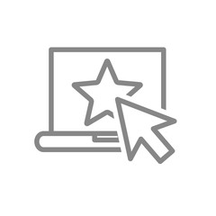 Laptop with star and cursor arrow line icon. Add to favorites, positive feedback symbol