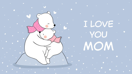 Draw banner mom polar bear and baby hug in snow For mother'day.