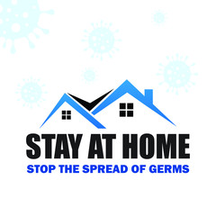 Stay at home to stop the spread of Germs 