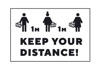 Keep your distance notification. grocery stores