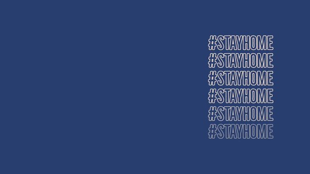 stay home with hashtags on a blue background to mean an alert message