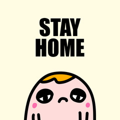 Stay home hand drawn vector illustration in cartoon comic style sad man isolation coronavirus infection covid-19 print poster card