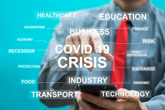 COVID-19 business finance and technological crisis concept. Crisis in all areas due to coronavirus.