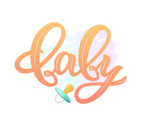 lInscription of phrase Baby with nipple soother on watercolor spot