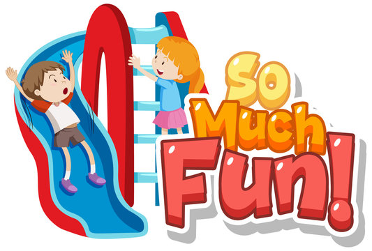 So Much Fun