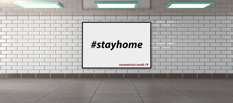 billboard with text #STAYHOME in underground walkway