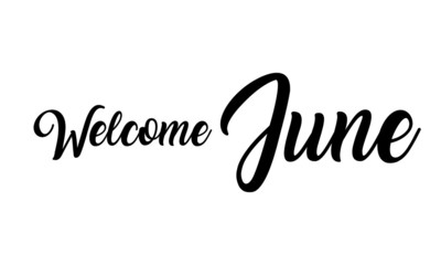 Welcome July Creative handwritten lettering on white background 