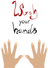 Fototapeta premium Wash your hands. Coronavirus. Postcard, information brochure. Preventive measures. Hands with manicure.
