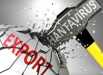 Export and hantavirus, symbolized by virus destroying word Export to picture that hantavirus affects Export and leads to crisis and  recession, 3d illustration