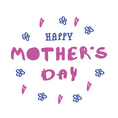 Happy mother's day handwritten in a circle of floral arrangement. Calligraphy of congratulations happy mom's day, with doodle sketch. Greeting card, banner inscription. digital design