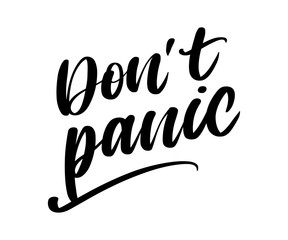 DON'T PANIC. DO NOT PANIC. MENTAL HEALTH. VECTOR HAND LETTERING TYPOGRAPHY