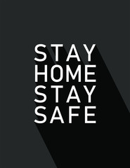Stay Home Stay Safe poster