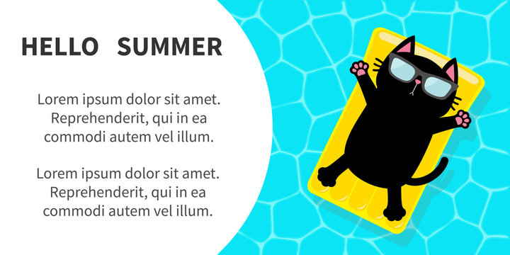 Black cat floating on yellow pool float water mattress. Swimming pool. Top air view. Pool paty. Hello Summer flyer banner. Sunglasses. Lifebuoy. Cute cartoon relaxing character. Flat design.