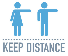 Keep your distance sign during coronavirus covid-19