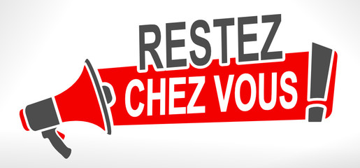 restez chez vous coronavirus quarantaine