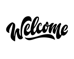 Welcome. Hand Drawn Lettering phrase. Brush calligraphic quote for invitation and greeting card.