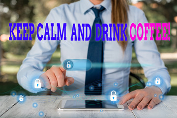 Handwriting text writing Keep Calm And Drink Coffee. Conceptual photo encourage to enjoy caffeine...