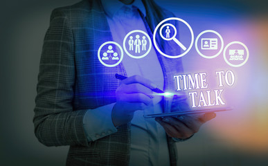 Text sign showing Time To Talk. Business photo showcasing to discuss with the demonstrating thoroughly convey information