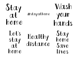 Stay home save lives, wash your hands, healthy distance, stay home and hashtag stay at home vector set of posters with healthy rules in pandemic panic times. Self isolation quarantine lettering.