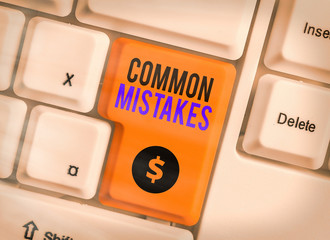 Text sign showing Common Mistakes. Business photo showcasing actions that are often used...