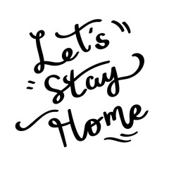 let's stay home, work at home,Stay home, Stay Safe, Social media campaign and coronavirus prevention for reduce risk of infection and spreading the virus. vector illustration.