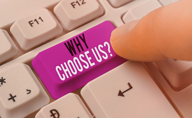 Handwriting text Why Choose Us Question. Conceptual photo list of advantages and disadvantages to...